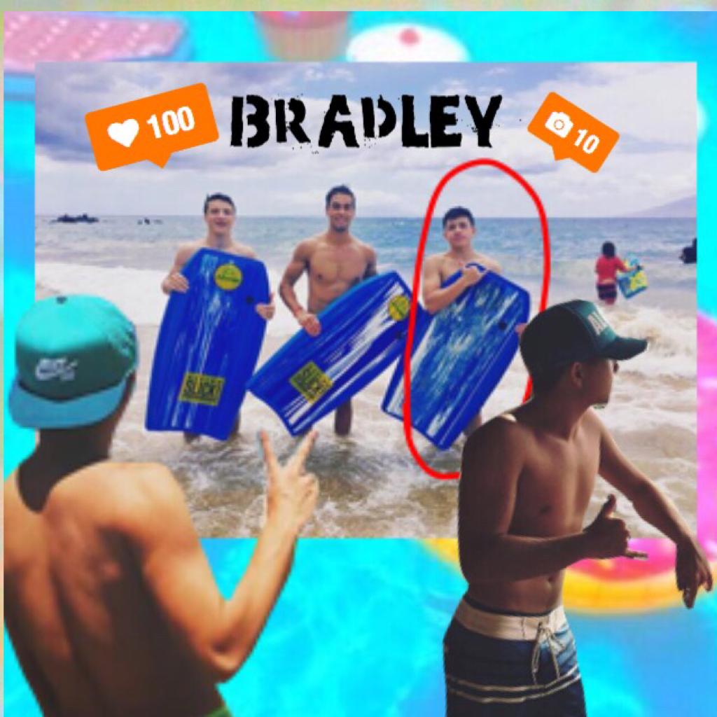 Wow Bradley shirtless. Woah baby!