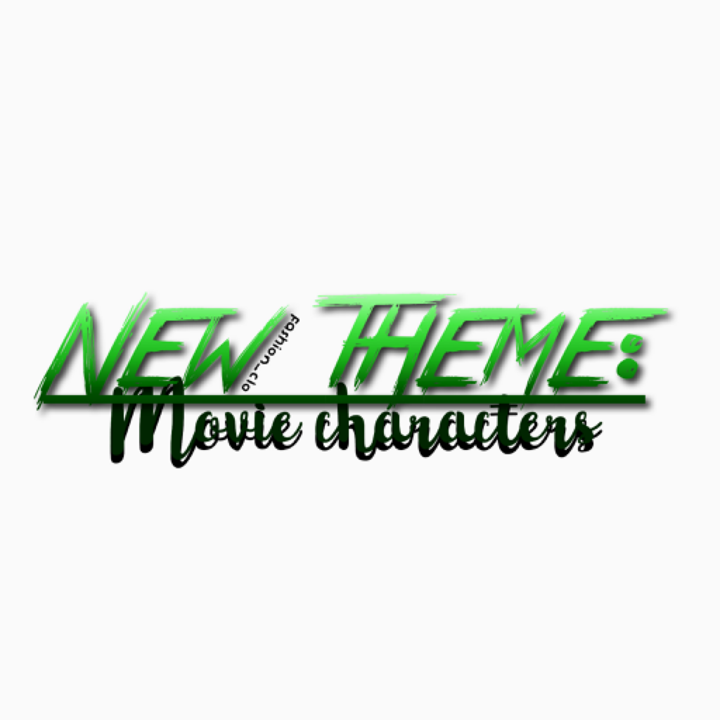 NEW THEME: movie characters (2)