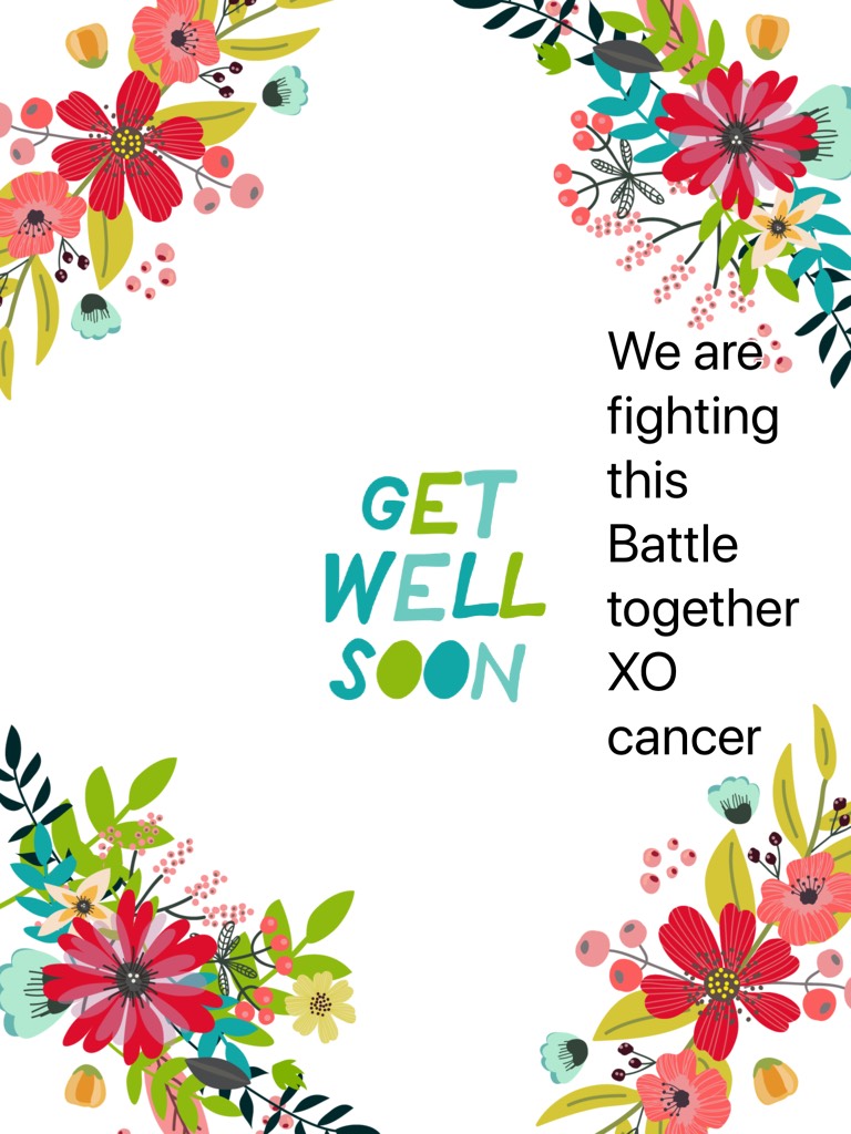 We are fighting this Battle together XO cancer