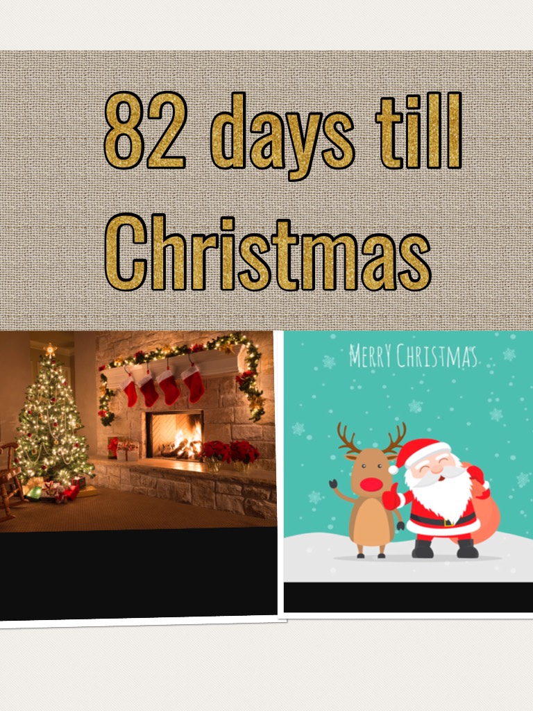 82 days till Christmas 
