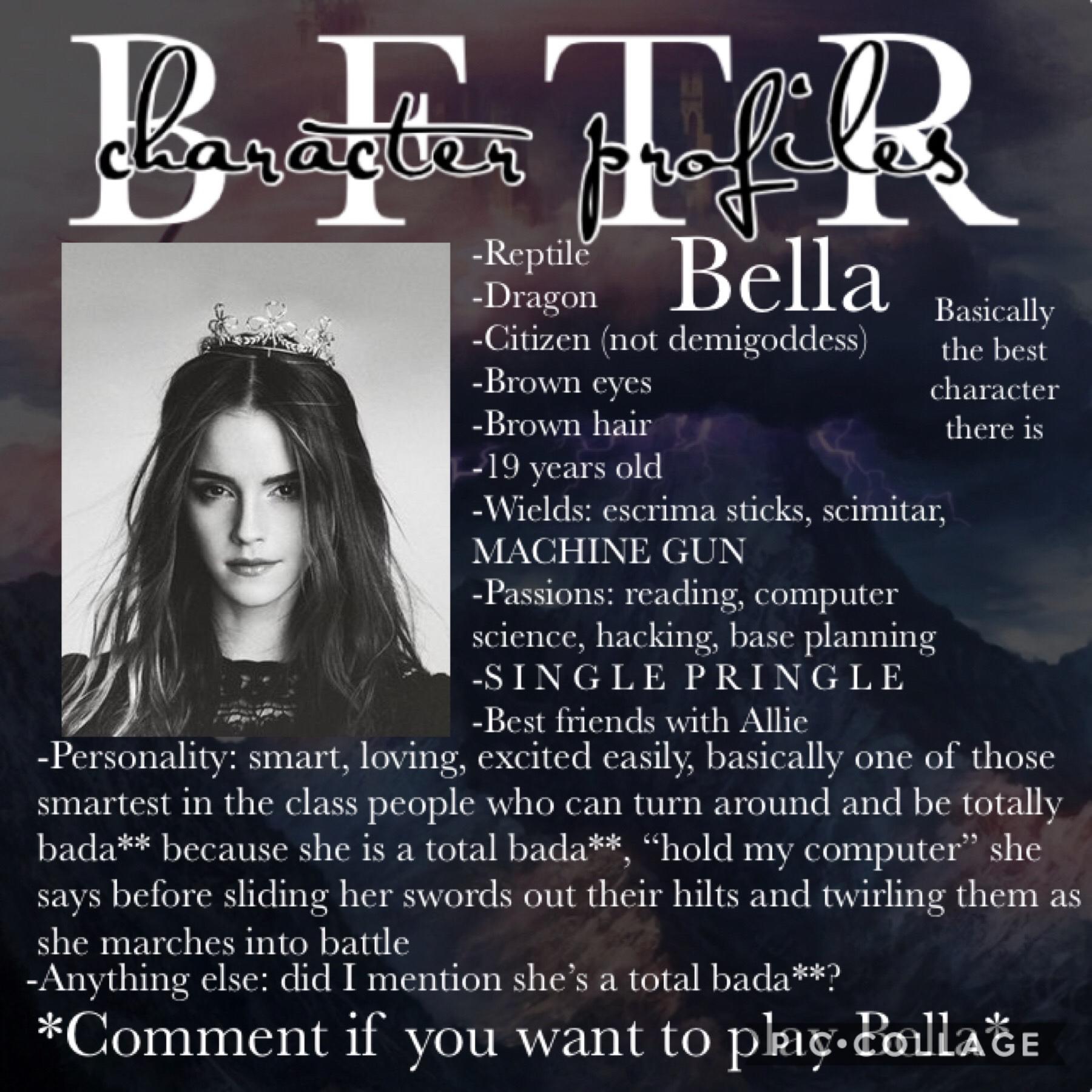 🖤COMMENT TO PLAY THE BEST CHARACTER, BELLA🖤