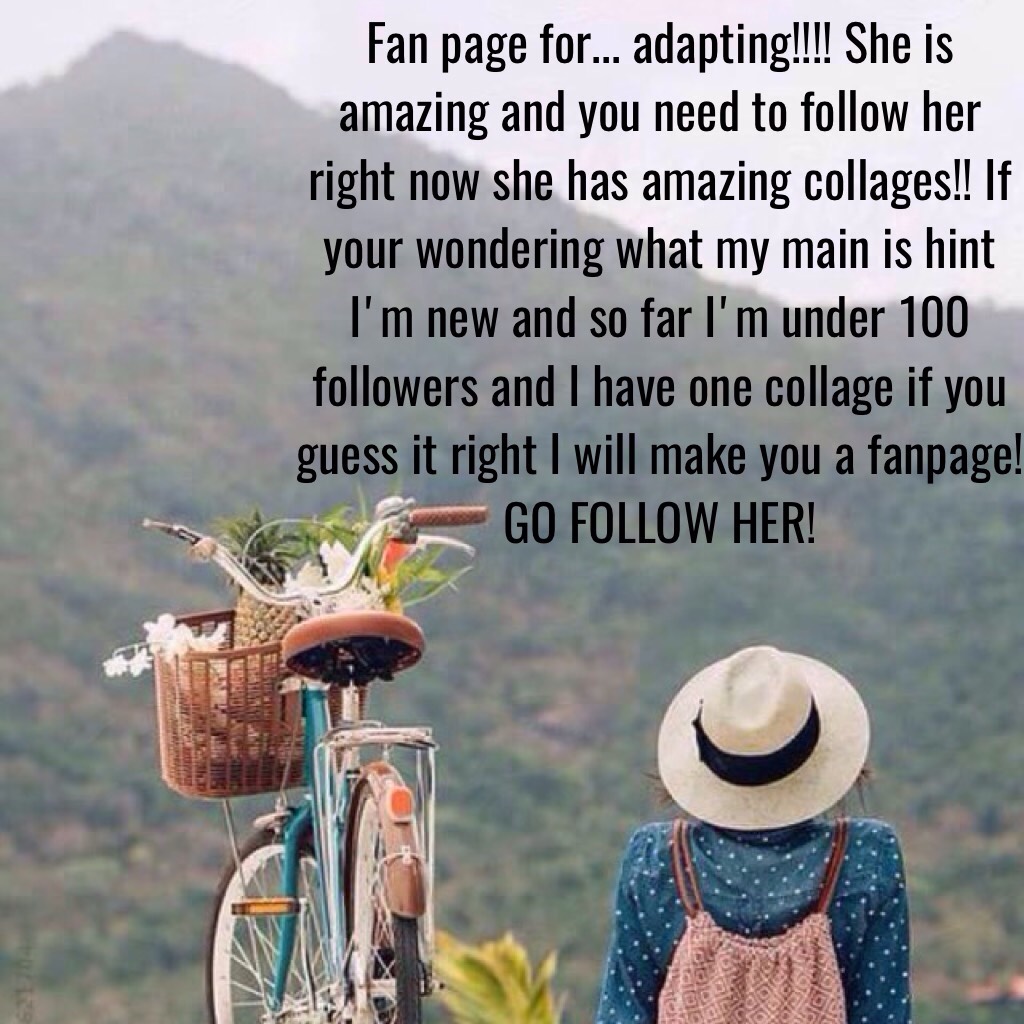 GO FOLLOW ADAPTING RIGHT NOW!!!!!!!!!!!!!!!!!