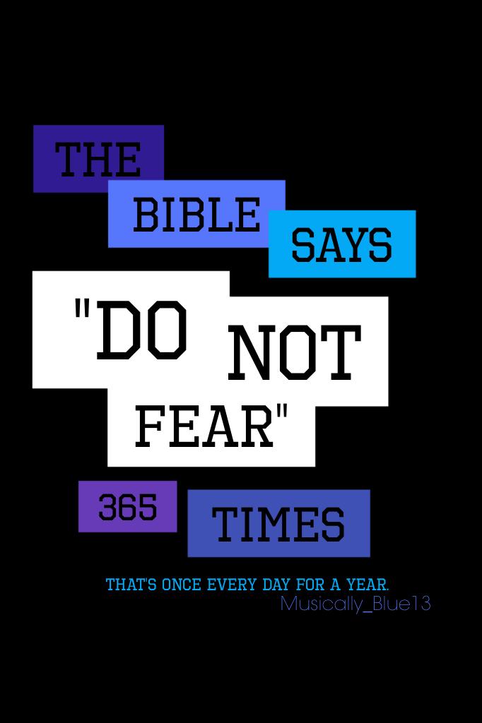 💙 Tap Here 💙

That's a reason to believe it!! DO NOT FEAR. Do not fear the end, do not fear your enemies, do not fear anything!! For the Lord is God. 