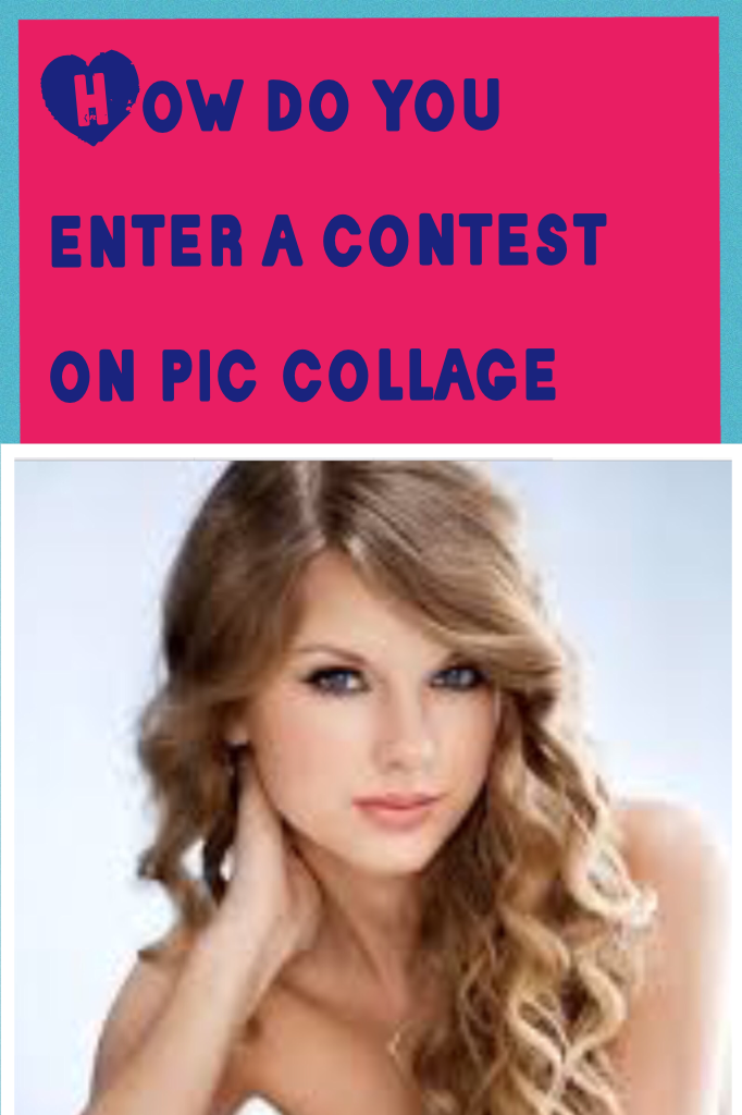 How do you enter a contest on pic collage 