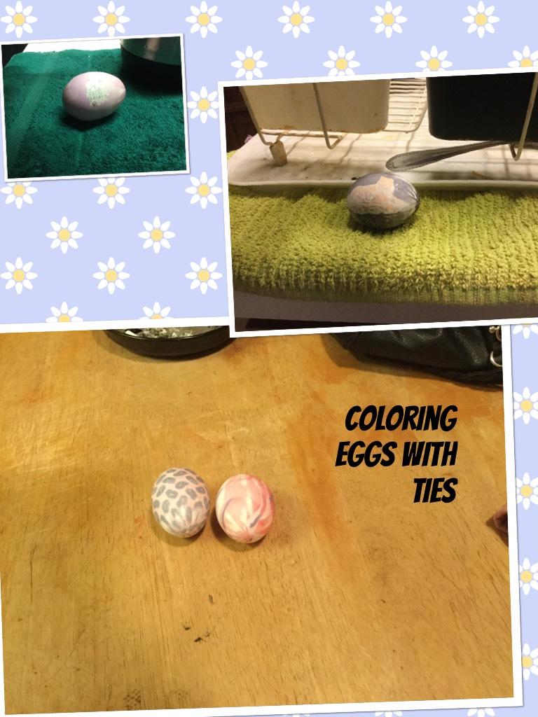 Coloring eggs with ties