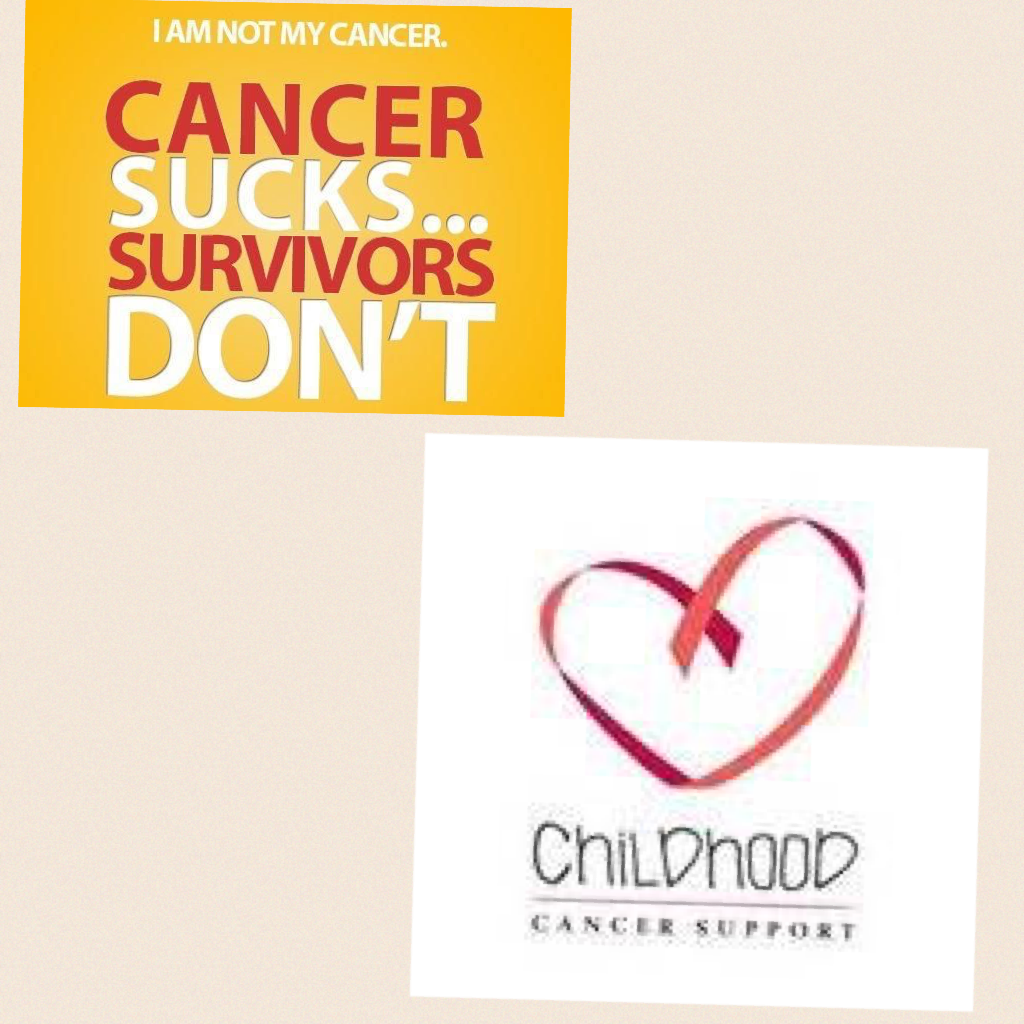 Don't forget about the kids with cancer. Don't think just about you 