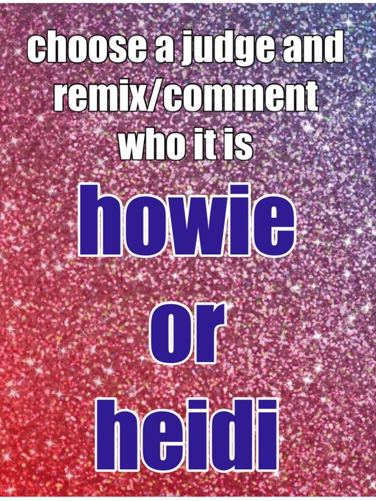 howie or heidi