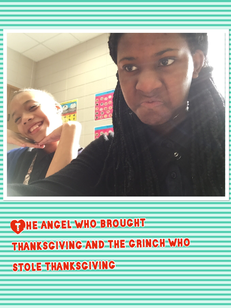 The angel who brought thanksgiving and the grinch who stole thanksgiving 