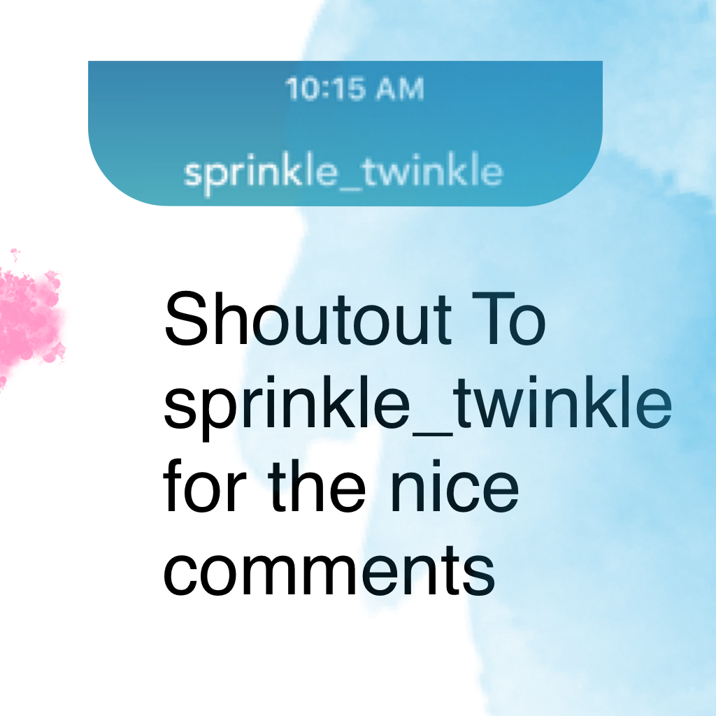 Shoutout To sprinkle_twinkle for the nice comments