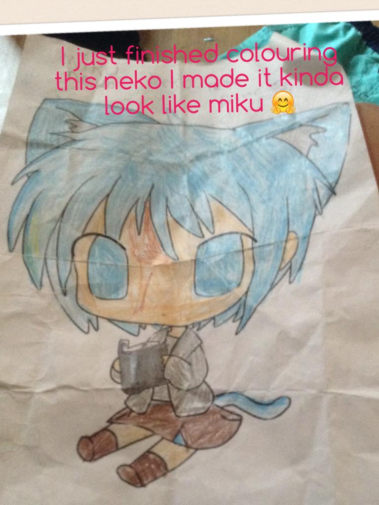 I just finished colouring this neko I made it kinda look like miku 🤗
