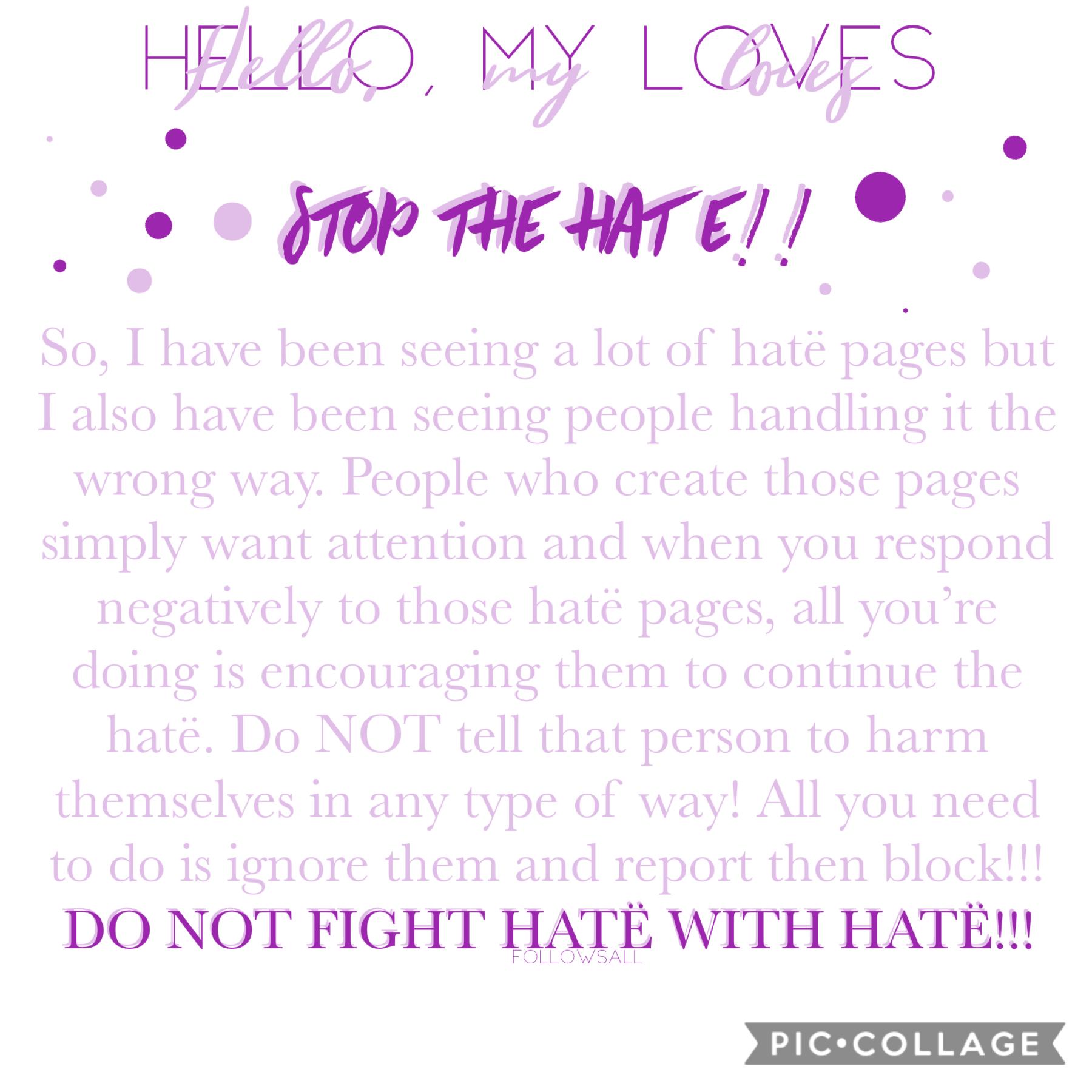 Do NOT bring that negativity to this app!! Don’t stoop to their level! All you need to do is report them and ignore! Telling people to hurt themselves is NOT okay no matter the situation!