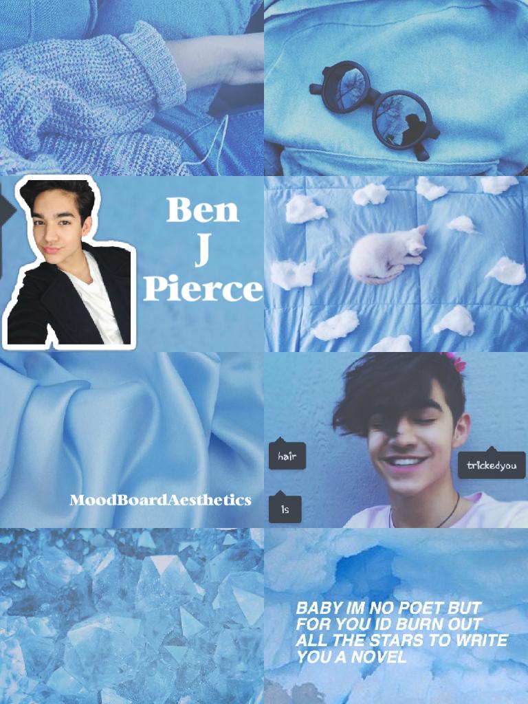 Ben J Pierce - Blue
A moodboard in honour of this lil bean bc he is so cute and adorable and he deserves the world 