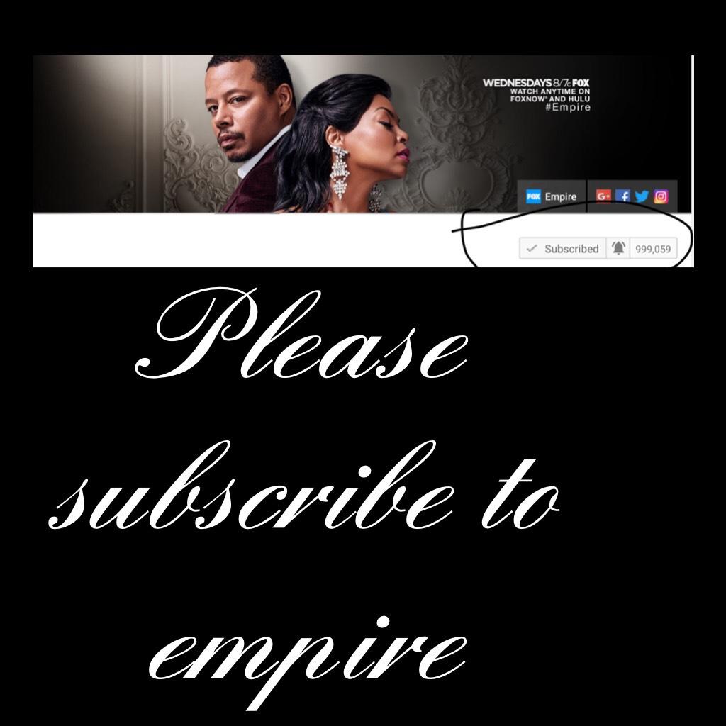 Please subscribe to empire 🤩🤩🤩🤗🤗🤩🤩👑👑