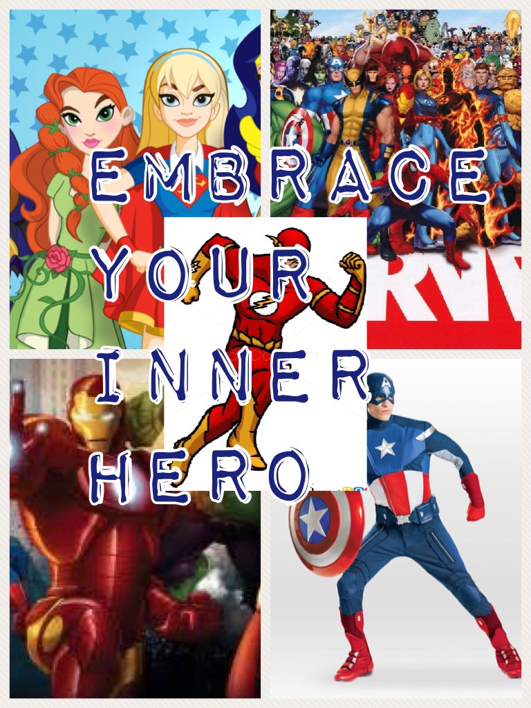 Embrace your inner hero