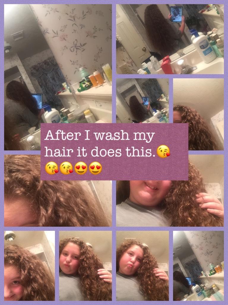 After I wash my hair it does this.😘😘😘😍😍
