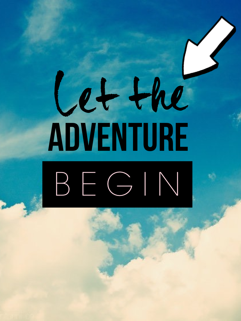 Let the adventure come to you