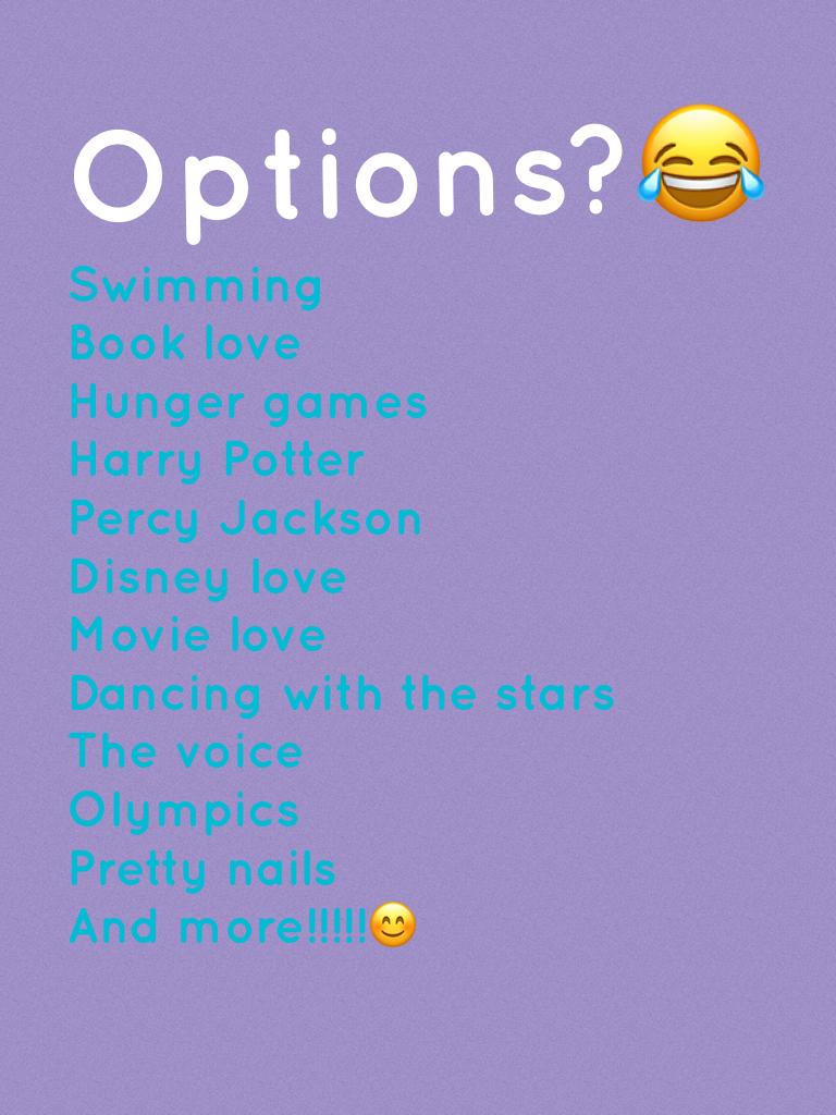 Options?😂