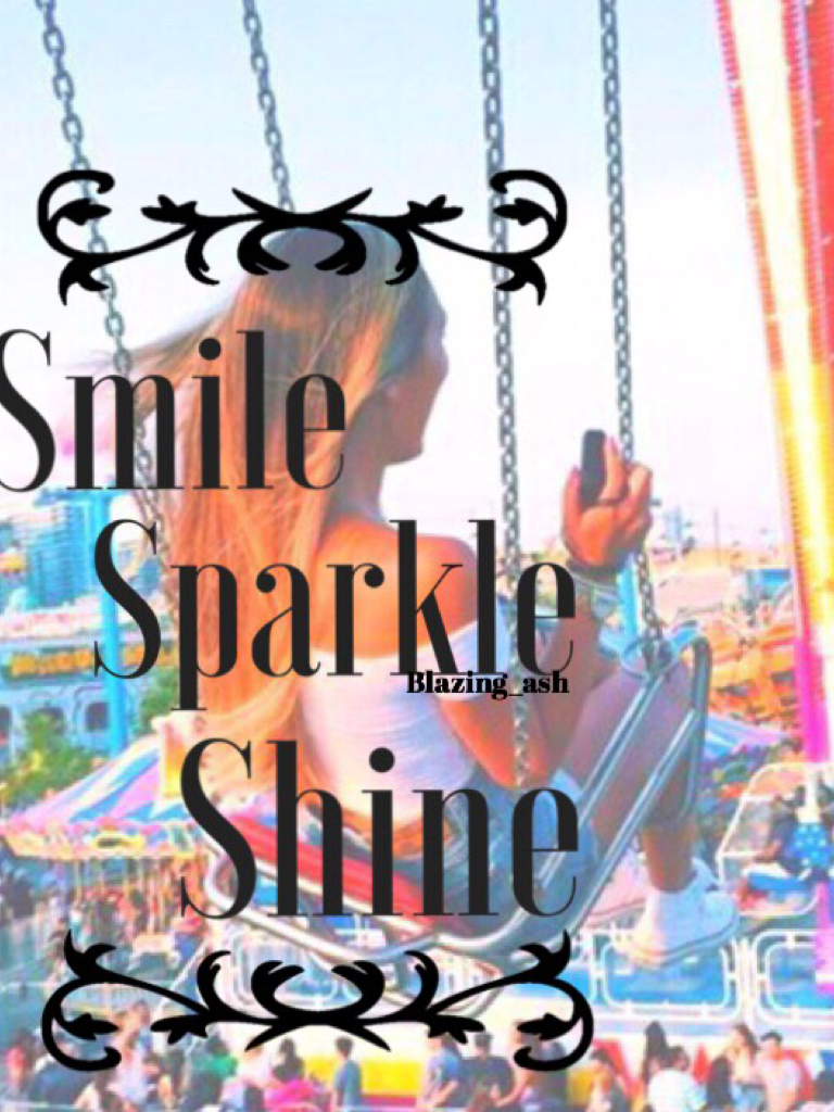 Smile, Sparkle and Shine 