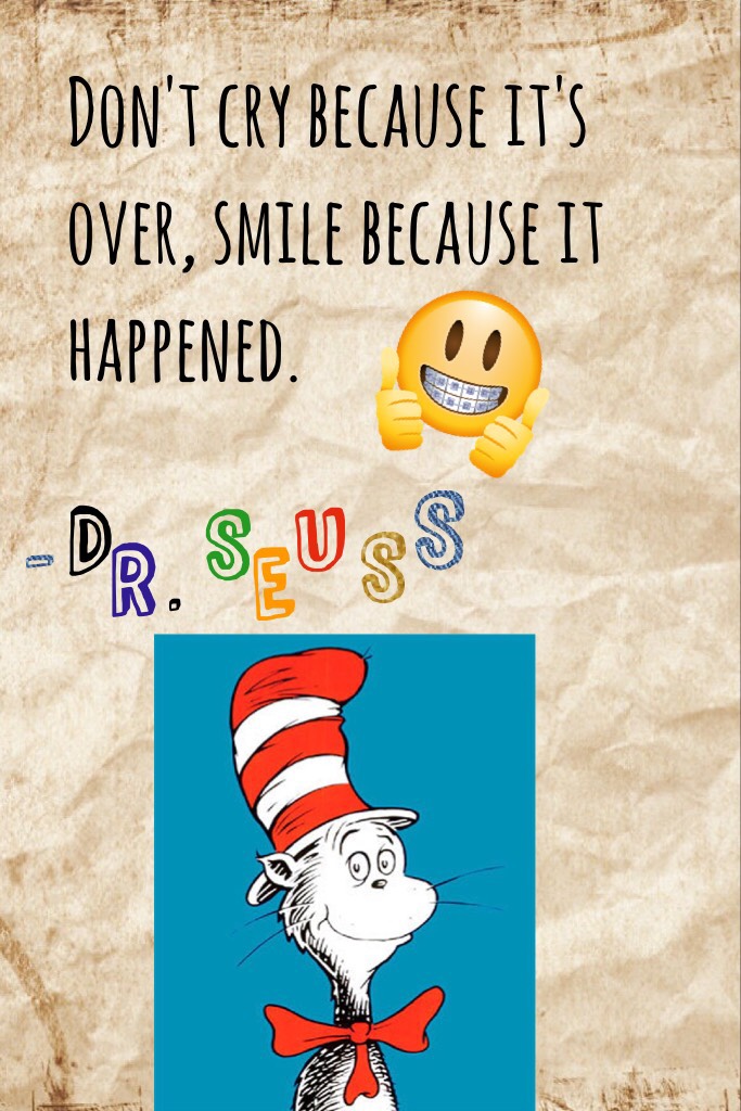Here's a Dr. Seuss quote, hope you like it! 🤗
