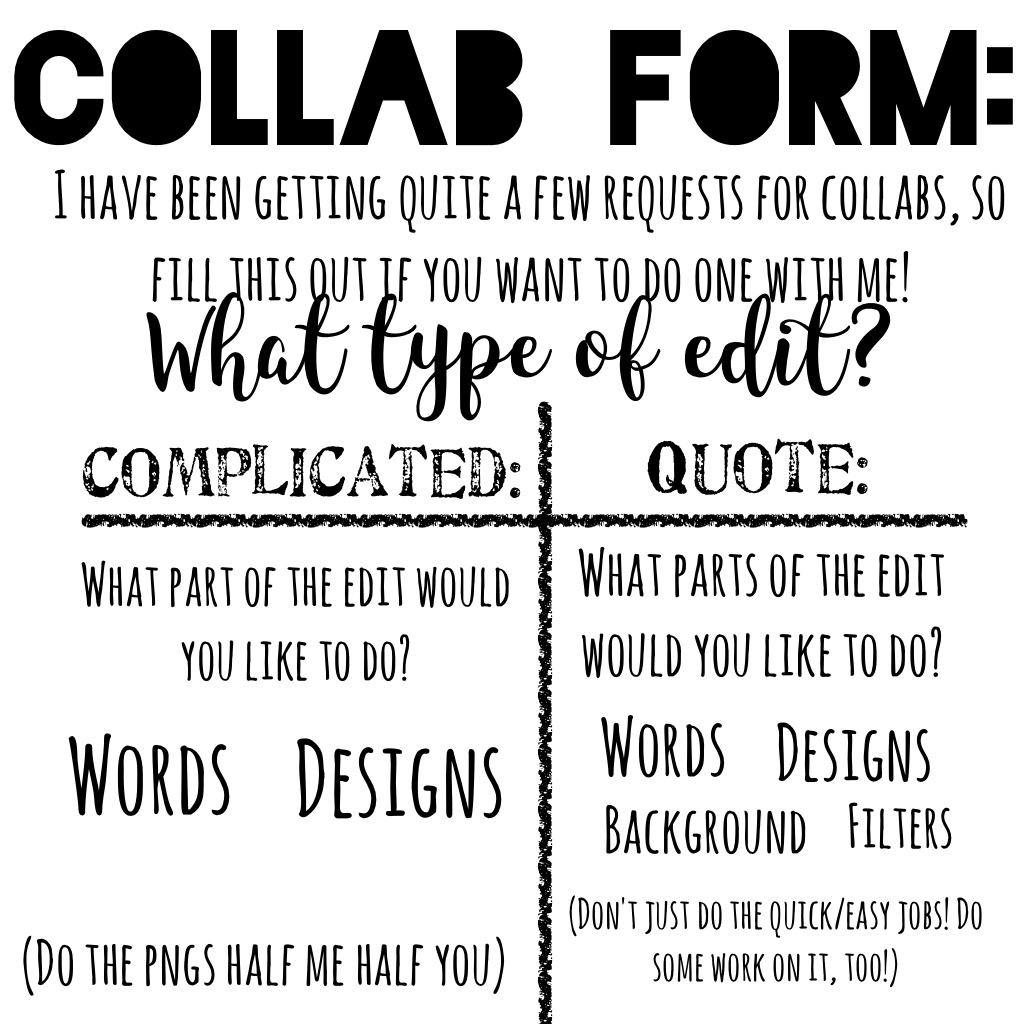 Collab form: fill out if you want a collab! 