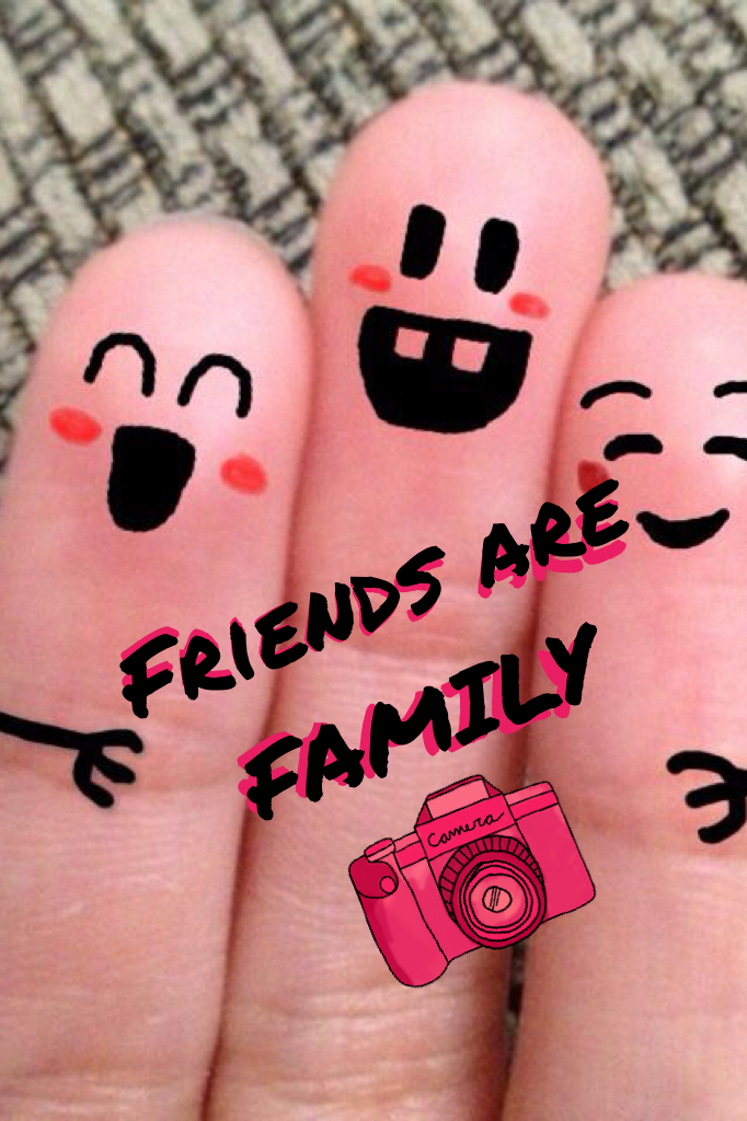 I love my friends like family! <3