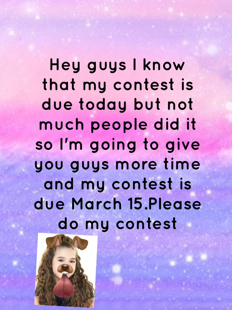 Hey guys I need more people to do my contest 