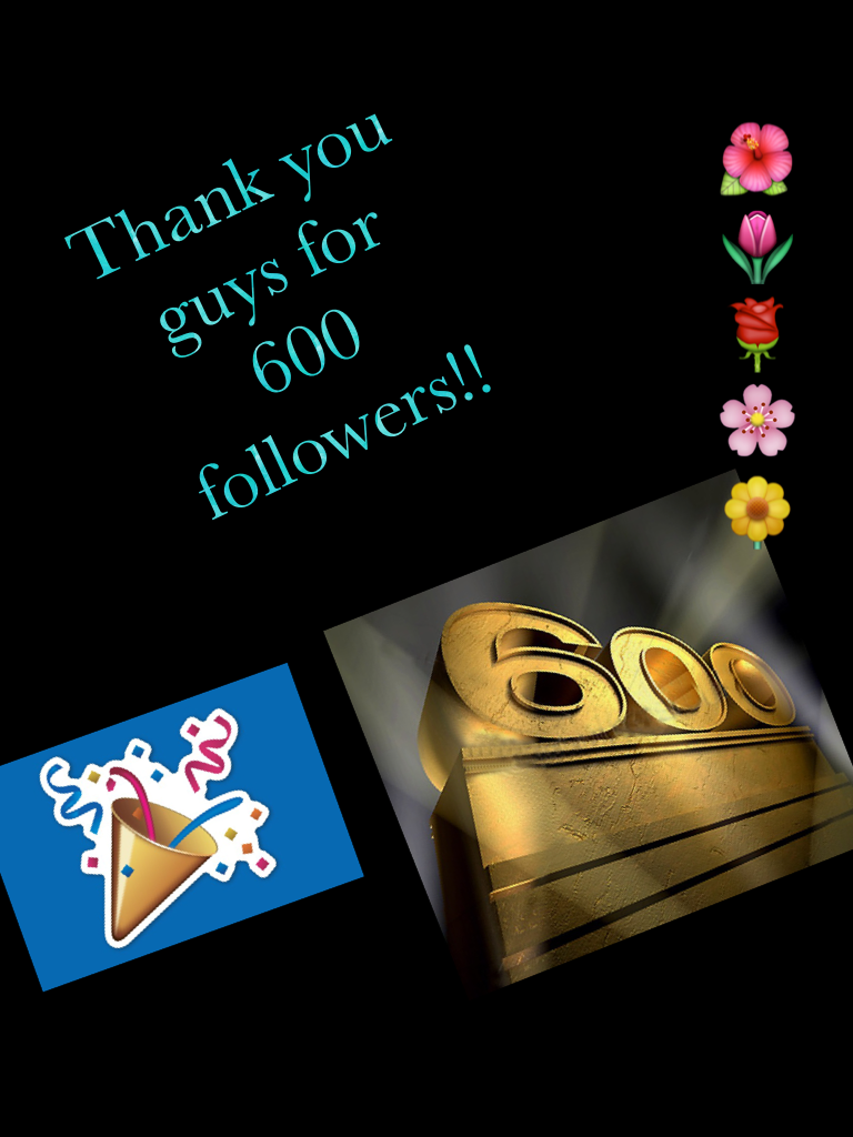 Thank you guys for 600 followers!!