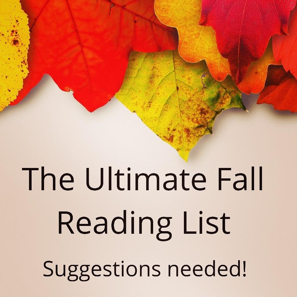 what are the best books to read during the fall? Please leave your suggestions in the comments.