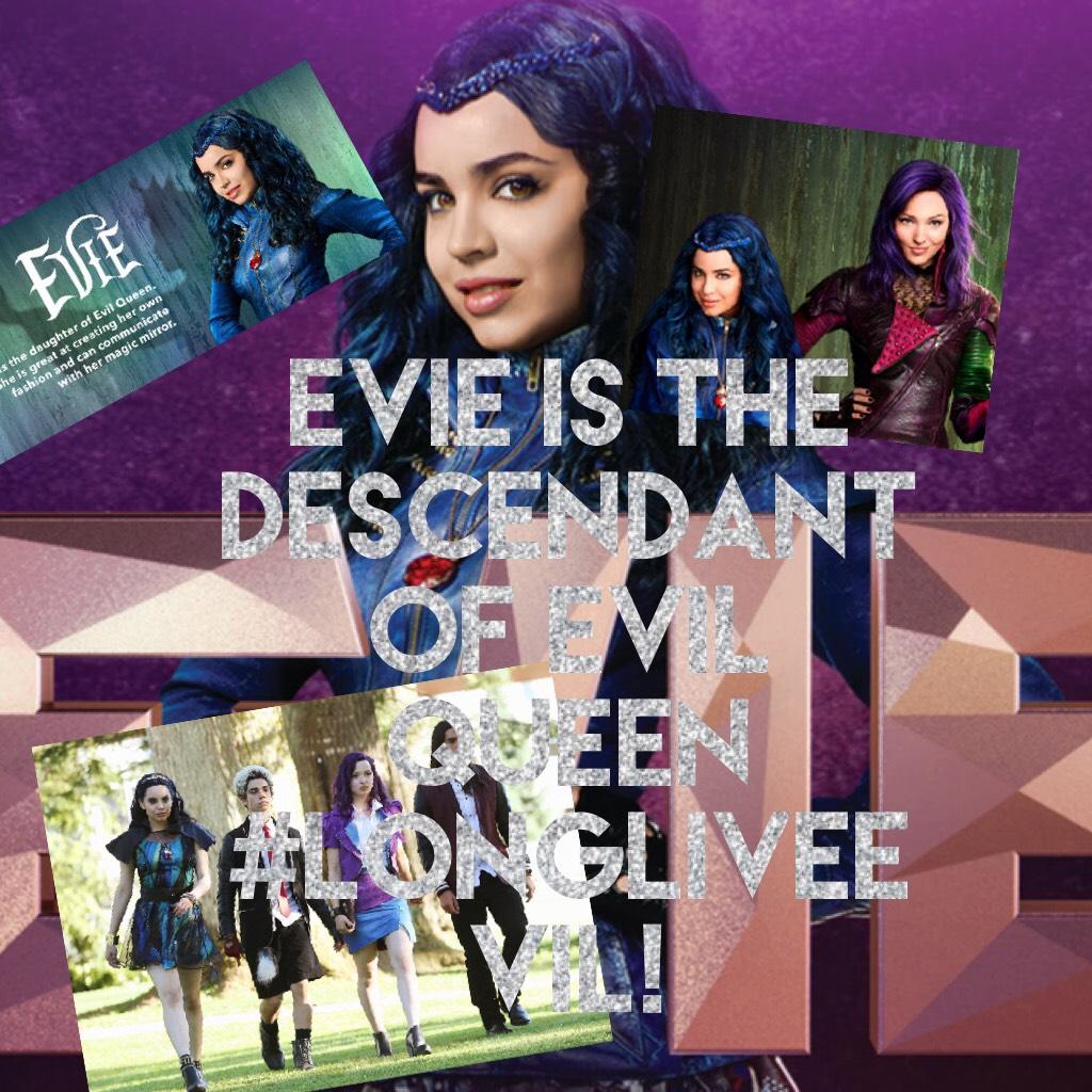 Evie is the descendant of Evil Queen #longliveevil!