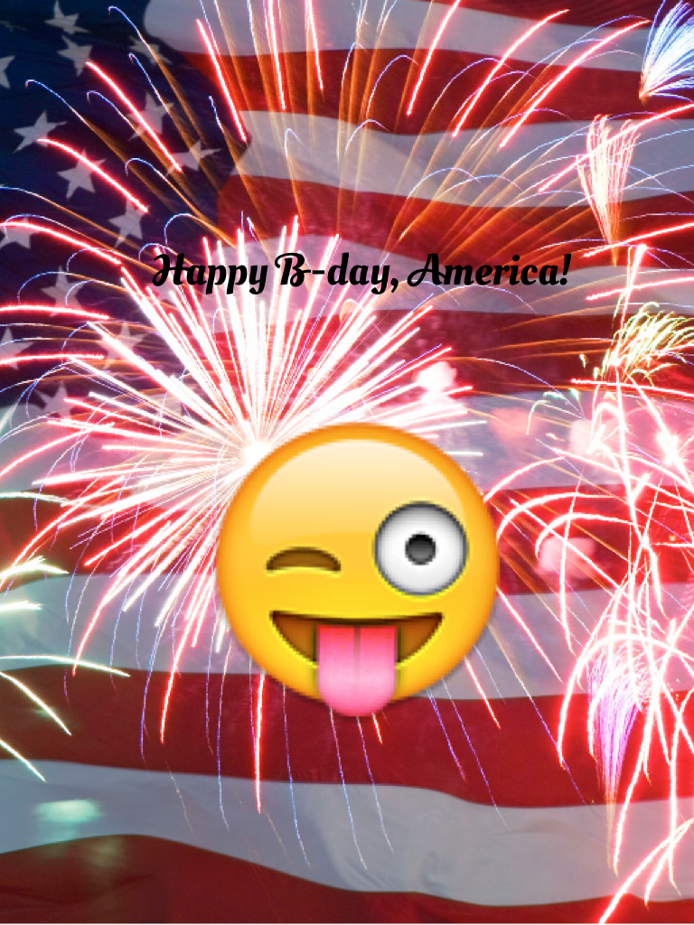 Happy Late B-day America!