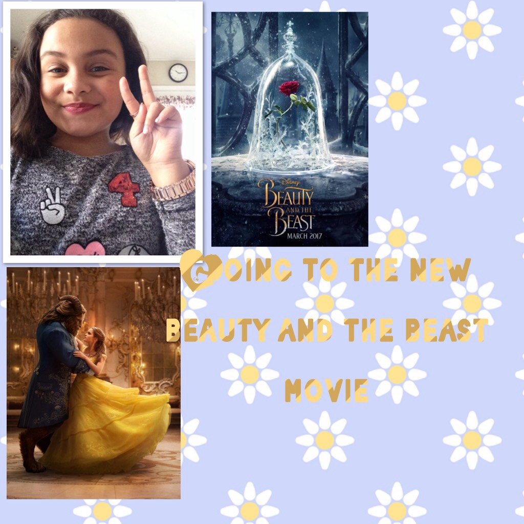 Going to the new beauty and the beast movie 