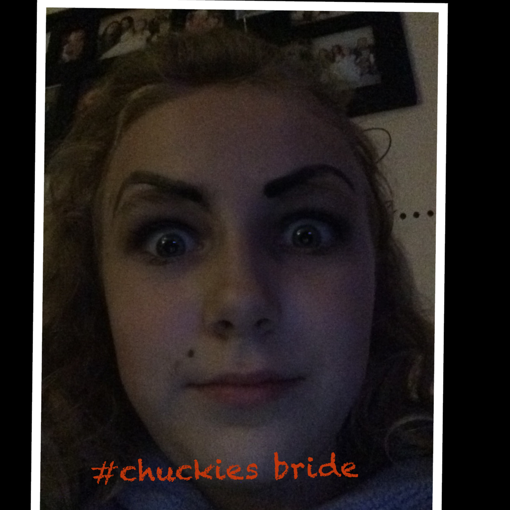 #chuckies bride
