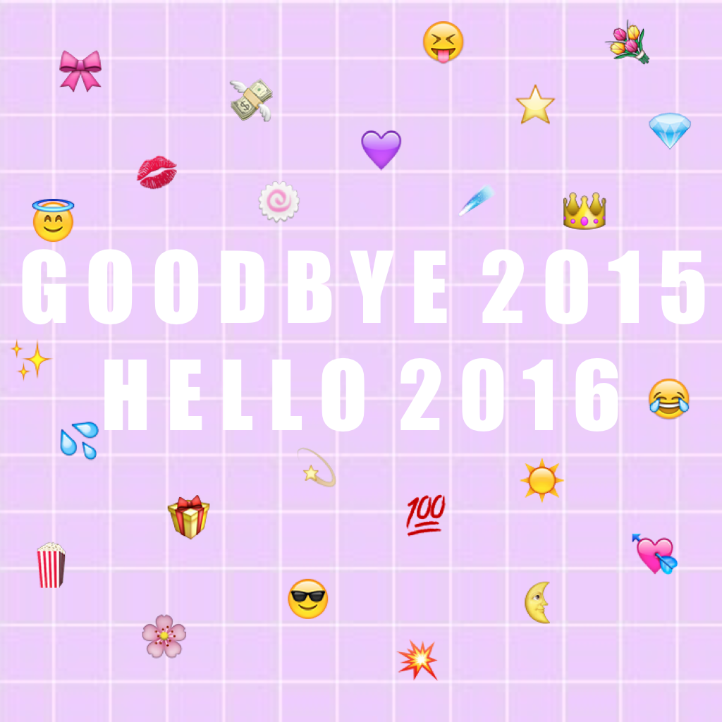 Goodbye 2015 Hello 2016 this year was so F****** fast!! (Sorry but language)