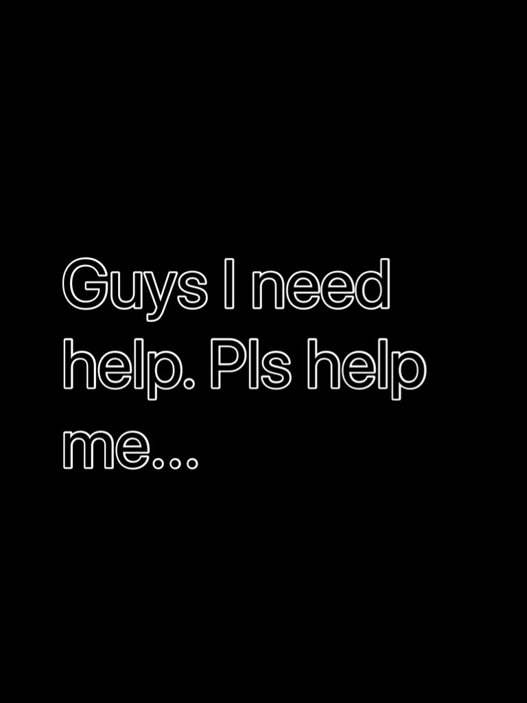 Guys I need help. Pls help me...