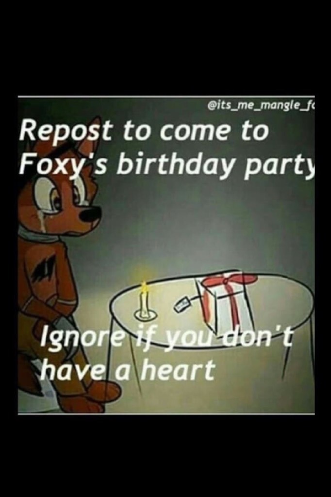 Come to Foxy's B-day party at Its_Devvy's account!