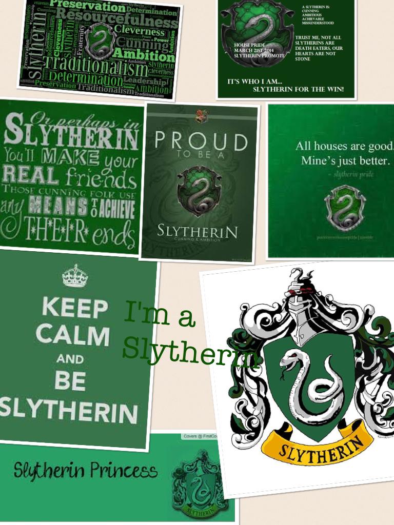I'm a Slytherin 💚