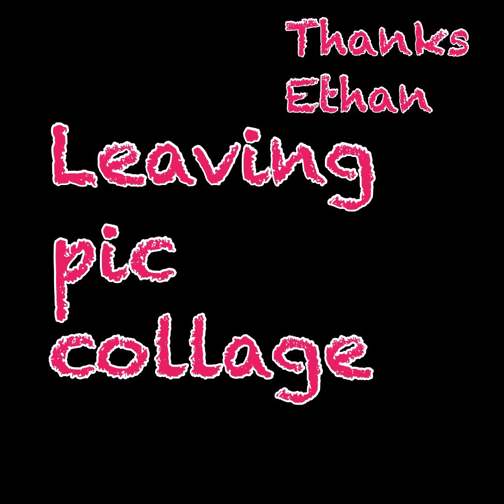 Leaving pic collage 