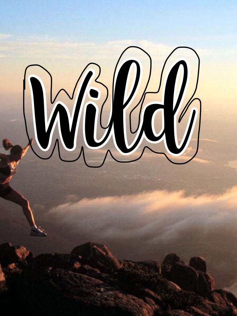 Wild 😜 