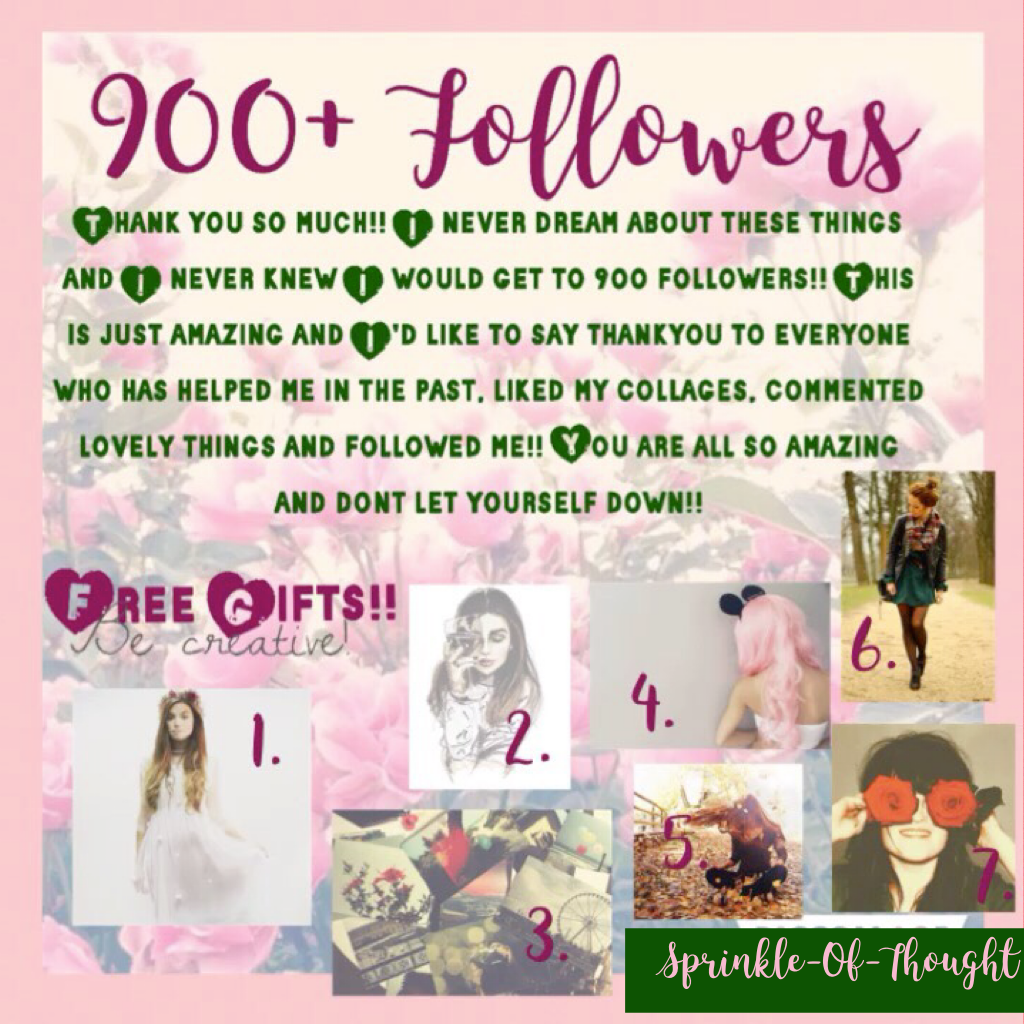 900+ Followers!!  C L I C K...
To get a picture comment bellow the number and i will give it to you by commenting/remix on your most recent collage!! 
TYSM for everything lovely!! -Sprinkle-Of-Thought ❤️❤️