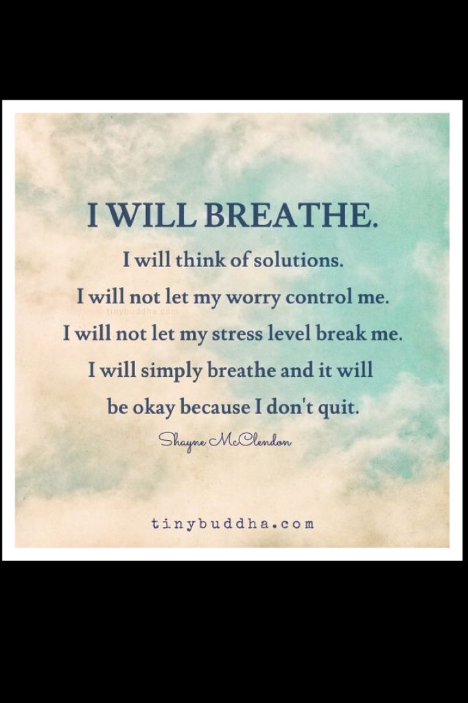 Just breathe 😔