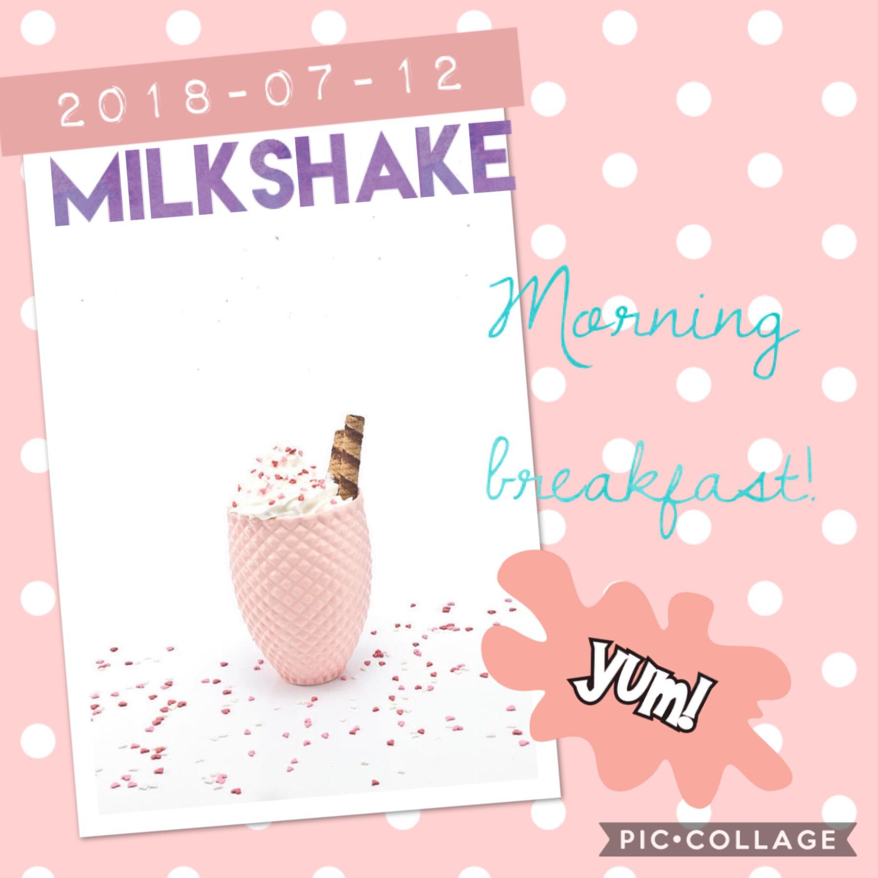 Morning breakfast 
#milkshake #yum #morning #breakfast #pink #2018 #12 #7