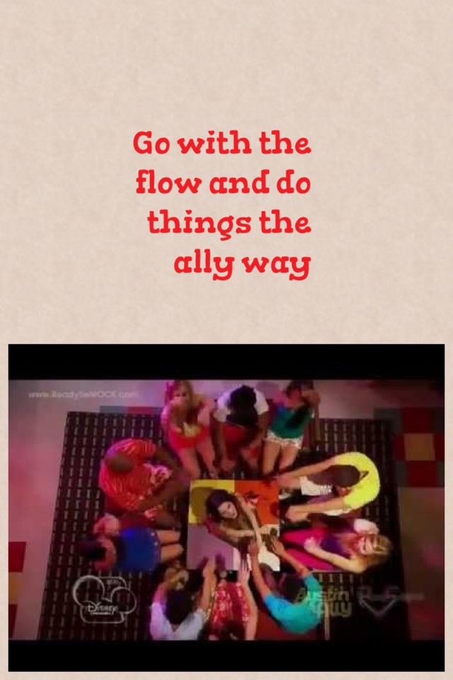 Go with the flow and do things the ally way