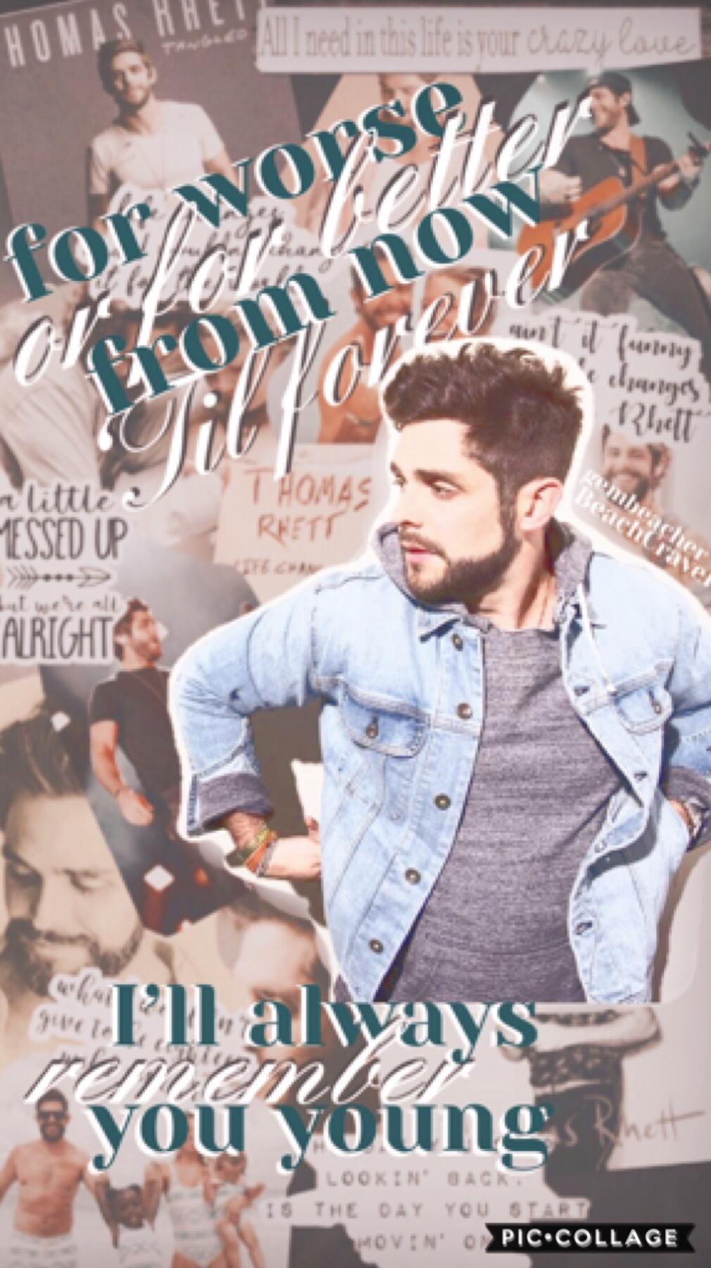 Collab with Gembeacher!! 
This is a Thomas Rhett collage. Comment if you listen to him. If you haven’t, do it!! He is an amazing country singer. 