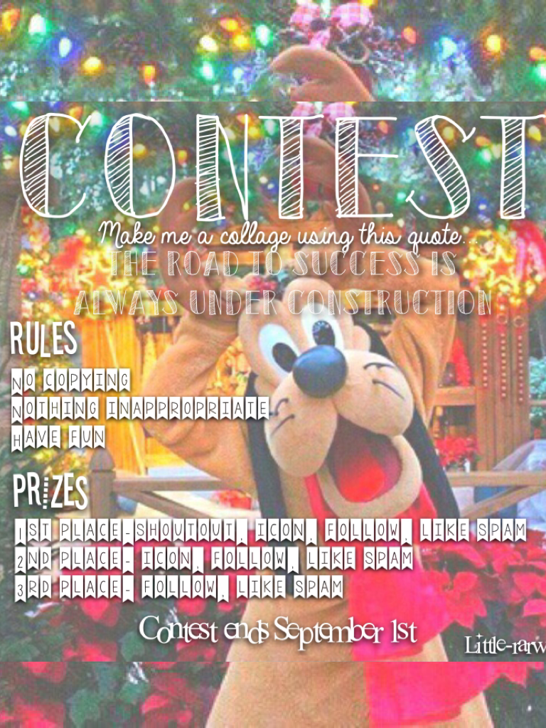 You have other contest ideas feel free to tel me! Expect more contest for this Theme
