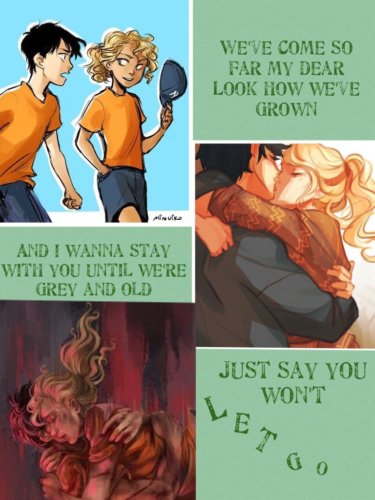 -CLICK-
Ok my first post!!! Words are from "Just say you won't let go" by James Arthur. I love Percy Jackson so much and ship percabeth so hard!!!! Love them to the moon and back❤️