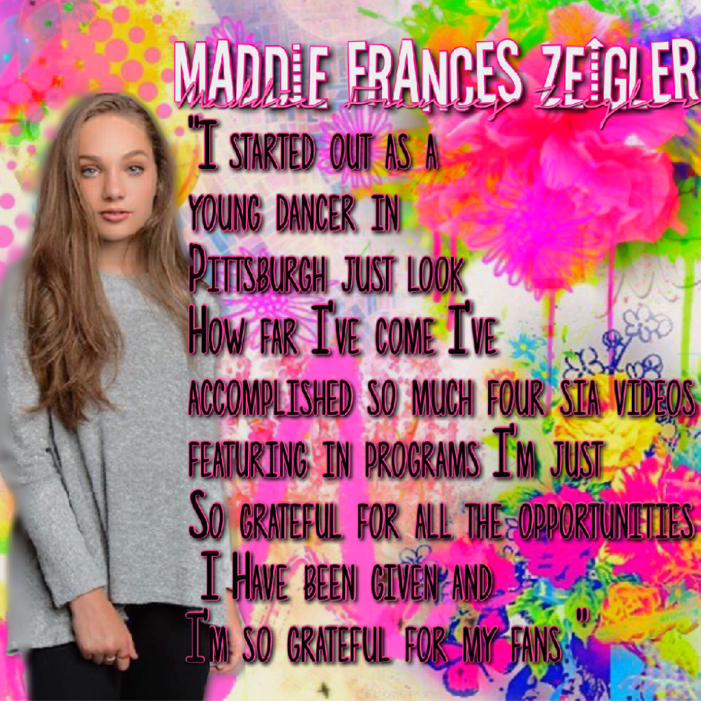 One of maddies  quotes from an interview 