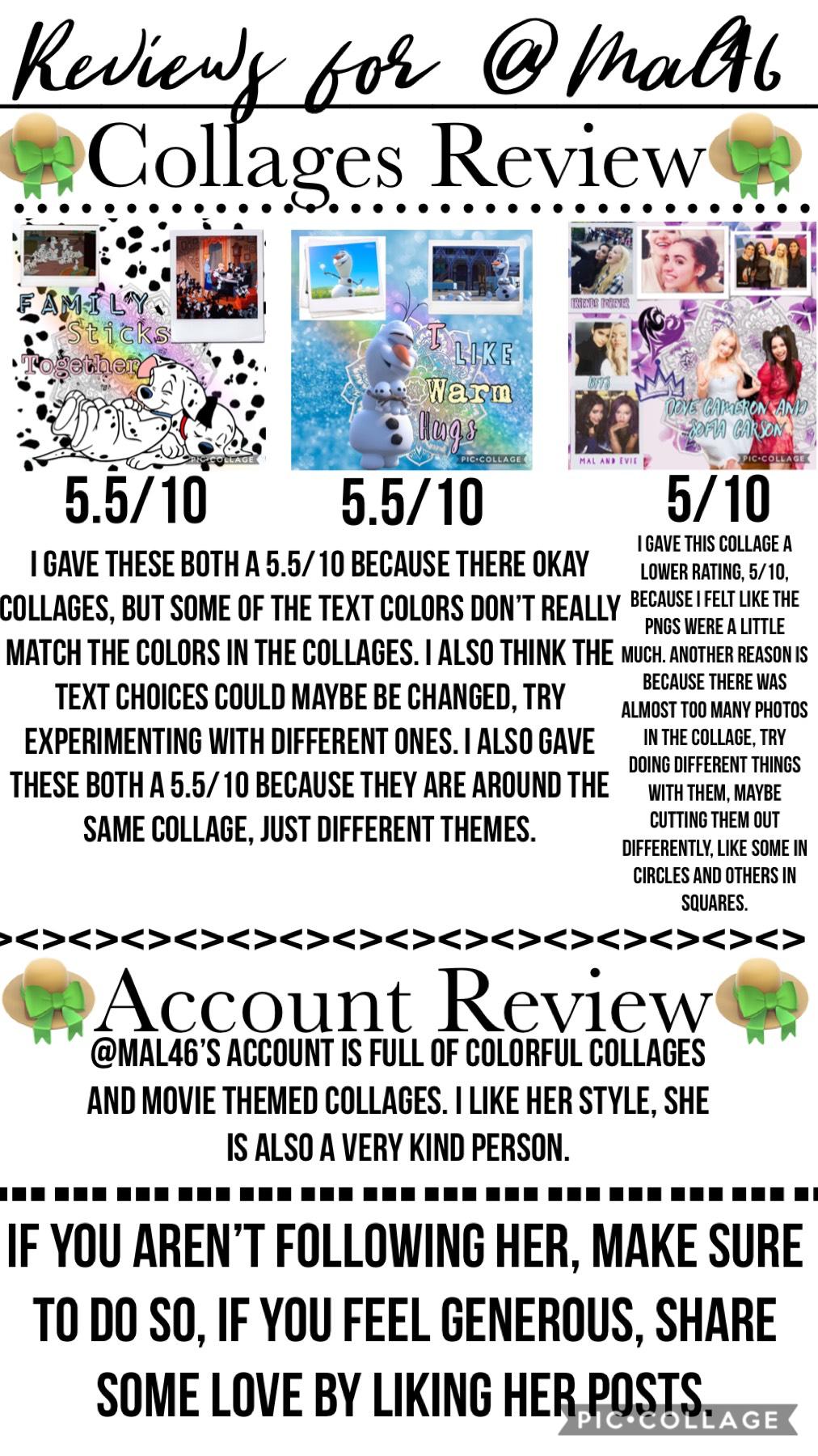 A review for...🥁🥁🥁 (tap)

@Mal46!!👒

Follow her!!😆

Like her collages!✨
