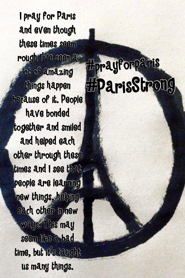 #ParisStrong
#Prayforparis