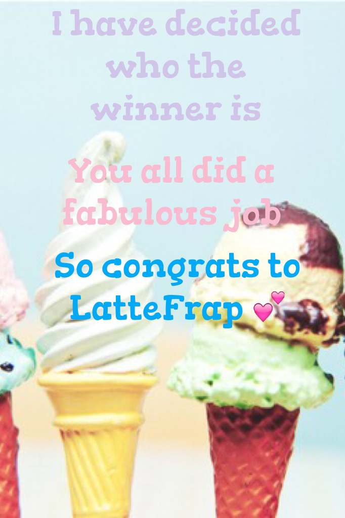 So congrats to LatteFrap 💕