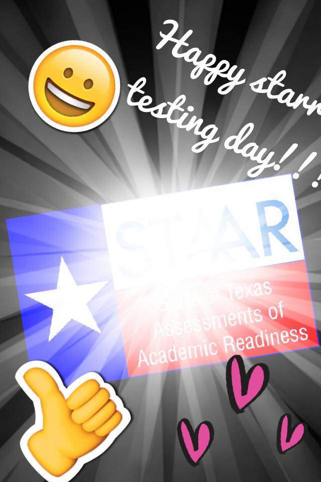 Go Staar! U can rock this test😘